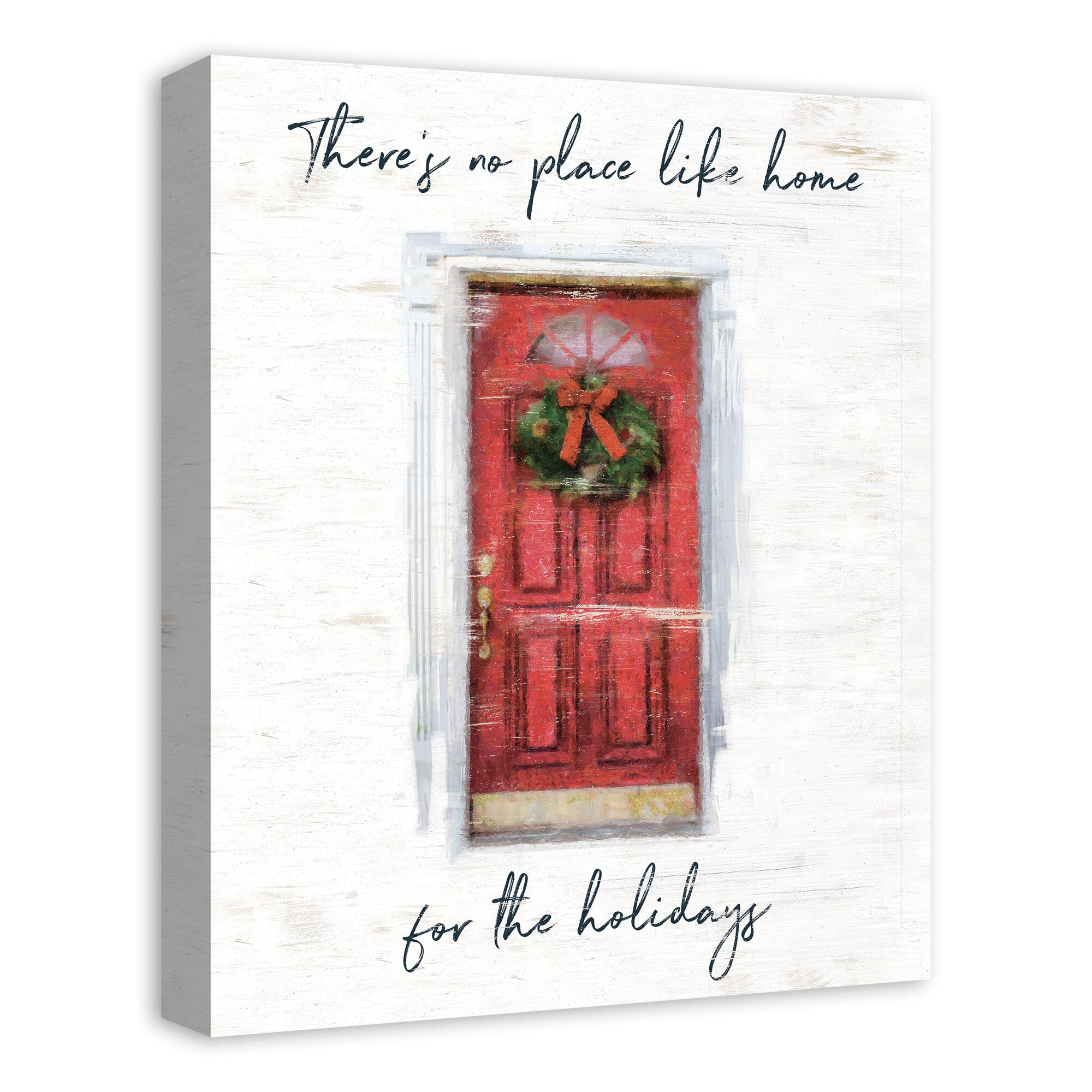 There's No Place Like Home for the Holidays Canvas Wall Art